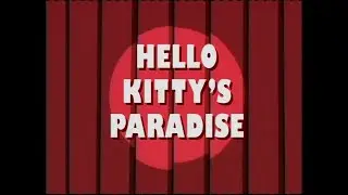 Hello Kitty's Paradise - Instrumental OP