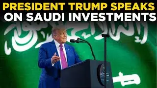 TRUMP LIVE: US-Saudi Investment Forum Underway as President Trump Delivers&nbsp;Key&nbsp;Remarks