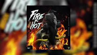 Brixx- Fire Hot (Official Audio)