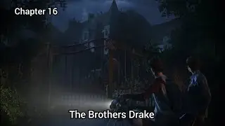 Uncharted 4 : The Brothers Drake [ Chapter 16 ]