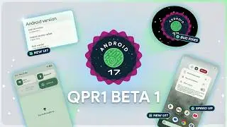 🚀 Android 17 QPR1 Beta 1 is Here! - Everything You Need to Know ⭐️