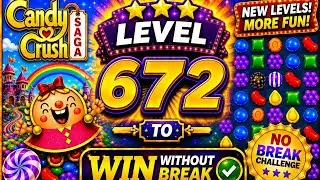 CANDY CRUSH SAGA # LEVEL 672# HARD LEVEL