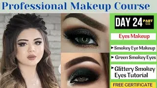 Day 24 Part 2 Professional Makeup Course Smokey Eyes Makeup || Glittery Smokey Eyes Makeup Tutorial
