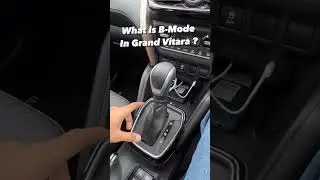 Maruti Suzuki Grand Vitara AMT Model ka B Mode @CarIntro
