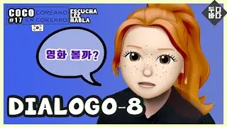 [COCO] 17. DIÁLOGO-8 en coreano - Clases de coreano