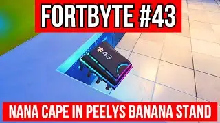 Fortbyte #43 Accessible By Wearing The Nana Cape Back Bling Inside A Banana Stand Location Fortnite
