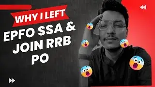 Why I left EPFO ​​SSA & join RRB PO | anand bhangre |