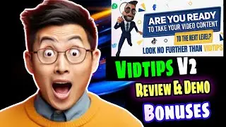 Vidtips V2 | Review & Demo + Bonuses | Christopher James Internet Marketing