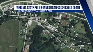 VSP investigating suspicious death at High Bridge Trail State Park