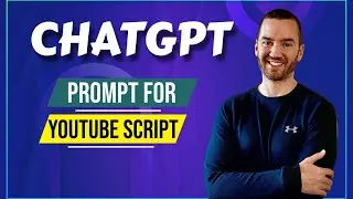 ChatGPT Prompt For YouTube Script (How to Use Prompts for Endless Content Inspiration)
