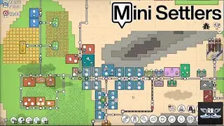 Mini Settlers - Now building proper cities.....kind of!