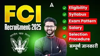 FCI Recruitment 2025 | FCI Notification, Eligibility, Syllabus, Exam Pattern, Selection Process