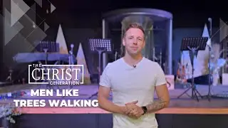 Men Like Trees Walking