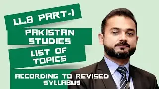 Pakistan Studies | List of Topics | LL.B Part-1 | Syllabus | Law | Lisals Law