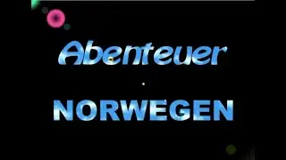 Norwegen 2010 Abenteuer