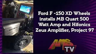 Ford F -150 XD Wheels installs MB Quart 500 Watt Amp and Hifonics Zeus Amplifier, Project 97