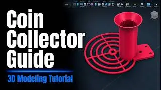 3D Modeling a Coin Collector and Guide-Part 4 | JLC3DP