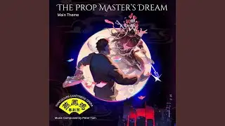 THE PROP MASTER'S DREAM - MAIN THEME