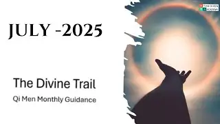 Divine Trail July 2025: Auspicious Dates & Qi Men Destiny Activations - Rajarshi Roy