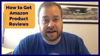 How to Get Amazon Product Reviews the RIGHT Way