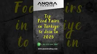 Top 7 Food Fairs in Turkey You Shouldn&rsquo;t Miss in 2025