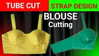 Tube Blouse Cutting| Strap Design Blouse Cutting 