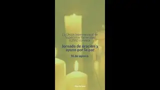 14 de agosto | Jornada de Oraci&oacute;n y Ayuno por la Paz