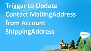 Salesforce Trigger Scenario -  Account to Contact Address Update