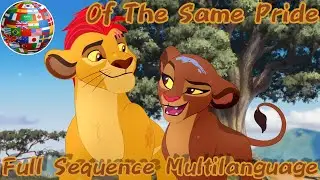 The Lion Guard | Of the Same Pride - Full Sequence Multilanguage (31 Versions)