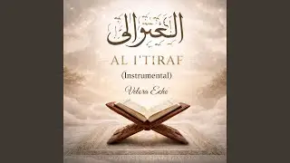 AL I'TIRAF (Instrumental)