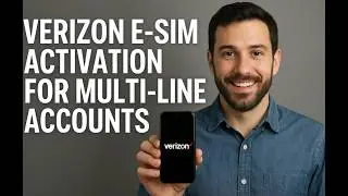 Verizon e-SIM for Families - How to Manage Multiple Lines on One Account