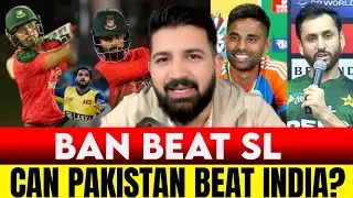 BAN beat SL in crucial match | Can Pakistan beat favourite India?