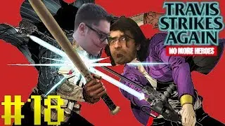 SMOKING KIIIIIIIIING | Travis Strikes Again: No More Heroes Part 18 | Bottles and Mikey G play