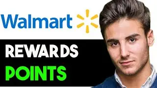 КАК ИСПОЛЬЗОВАТЬ БАЛЛЫ WALMART REWARDS В 2025 ГОДУ! (ПОЛНОЕ РУКОВОДСТВО)