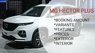 Mg Hector Plus, Booking, Launch, Variants, Prices,Interior