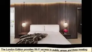 Hotels In London | The London Edition - Collection Of Pictures And Information