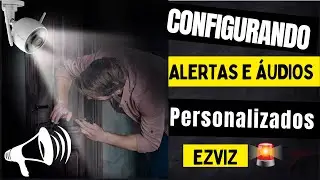 Detec&ccedil;&atilde;o de Movimento com Alertas e &Aacute;udio Personalizado na sua C&acirc;mera EZVIZ