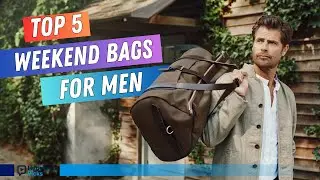 ▶️ Top 5 Best Weekend Bags for Men 2025 | Stylish, Durable & Travel-Ready