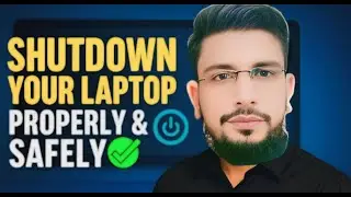 How to Shutdown your Laptop or PC properly or safely.