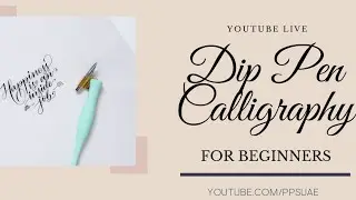 Basics Of Dip Pen Calligraphy - Replay of Live Session