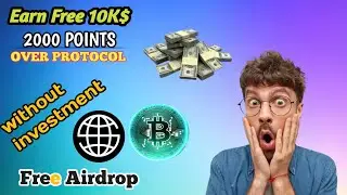 Claim 2000 points Free in OVER PROTOCOL || Crypto AIRDROP Without Investment || make money online