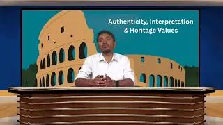Authenticity, Interpretation & Heritage Values