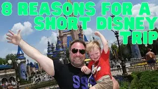 Short Trips to Disney World: 8 reasons to make your trip 4 days or shorter
