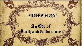 &ldquo;March on, O soul, though shadows fall &mdash;The Captain leads, obey the call!&rdquo;