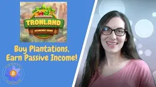 Tronland dApp on Tron - Buy Plantations, Earn Passive Income