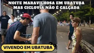 UBATUBA - Noite maravilhosa em Ubatuba 