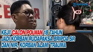 Keji! Calon Polwan 18 Tahun Jadi Korban Rudapaksa Bripda SR dan NIR, Korban Alami Trauma