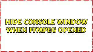 hide console window when ffmpeg opened