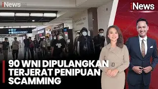 Terlibat Scamming, 90 WNI Dipulangkan Bertahap dalam Tiga Gelombang |iNews Pagi (27/01)