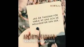 Affirmationer: Tacksamhet och positivitet - Hawila
